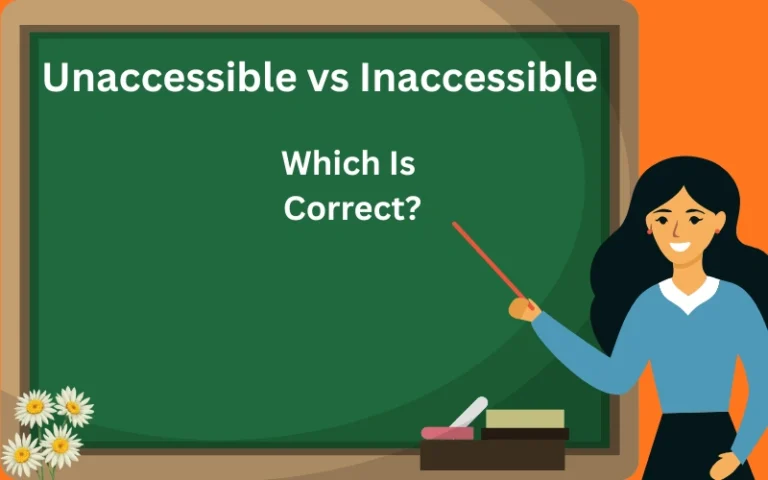 unaccessible vs inaccessible