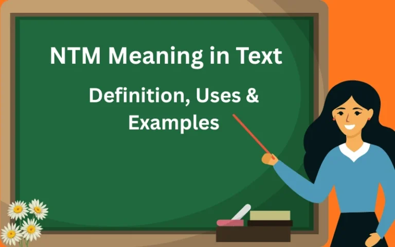 NTM Meaning in Text Definition, Uses & Examples