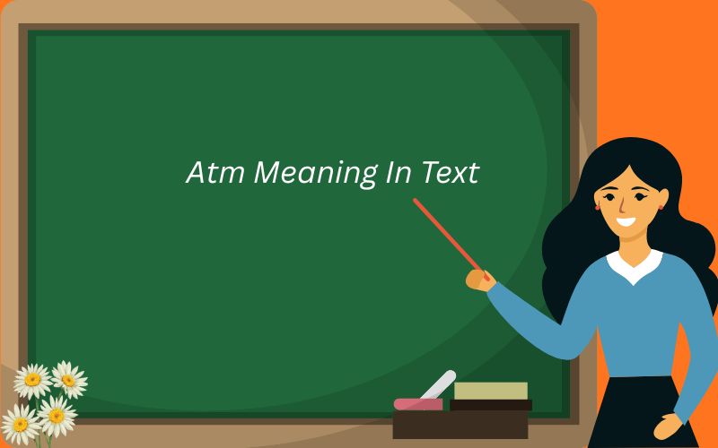 atm meaning in text