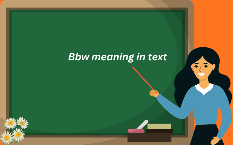 bbw meaning in text