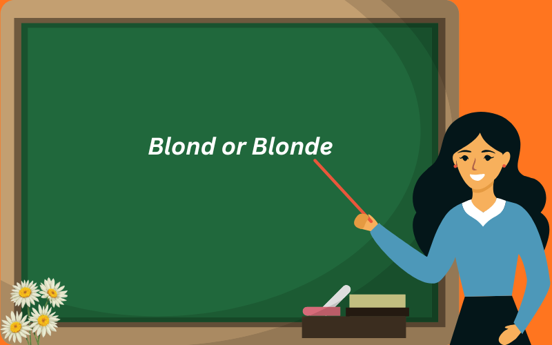 blond or blonde