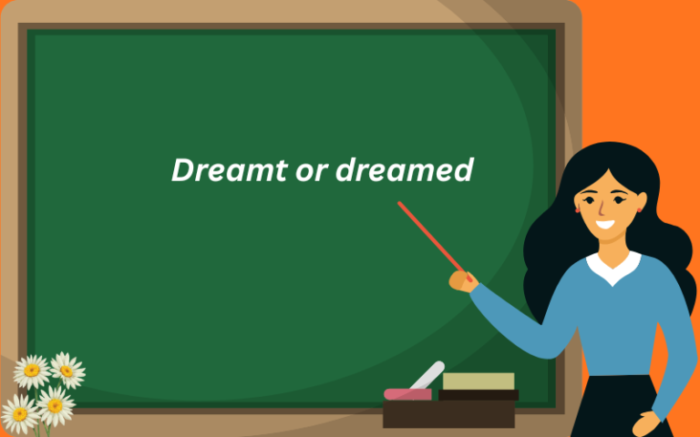 dreamt or dreamed