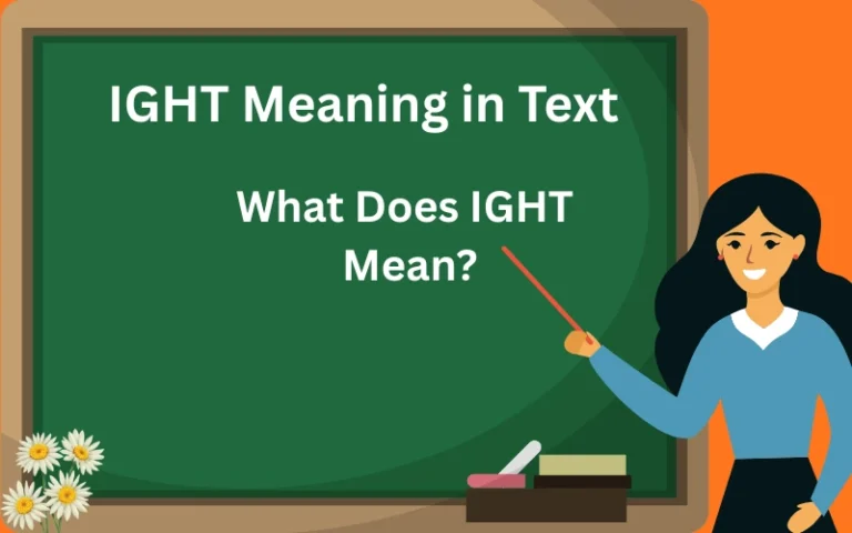 IGHT Meaning in Text What Does IGHT Mean?