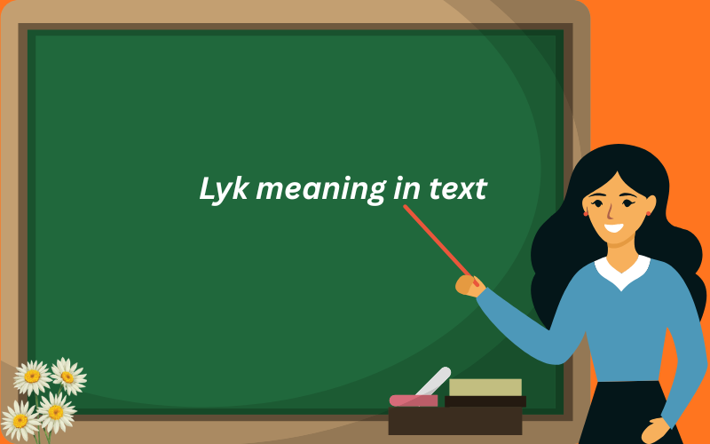 lyk meaning in text