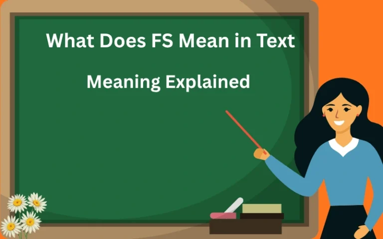 What Does FS Mean in Text? Meaning Explained