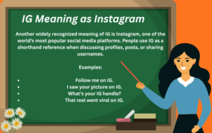 What Does IG Mean? Meaning, Uses & Examples Explained