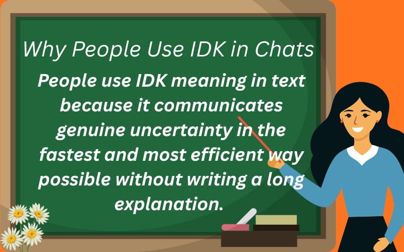 idk meaning in text