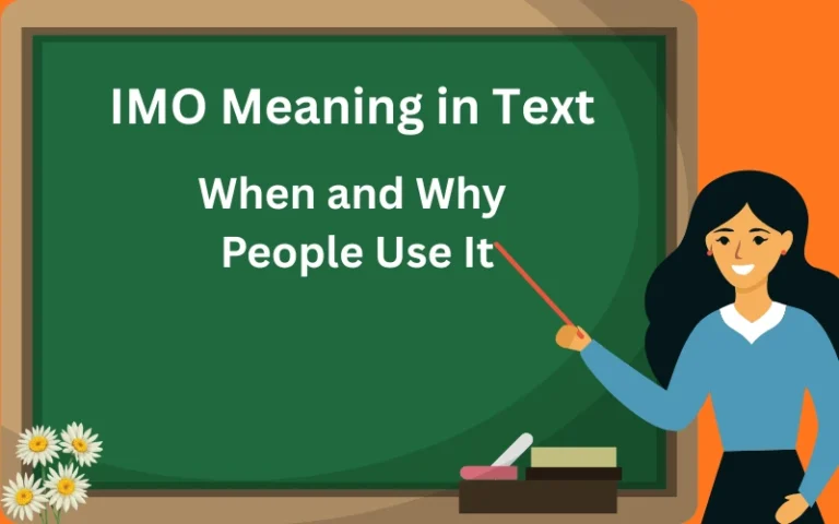 IMO Meaning in Text When and Why People Use It