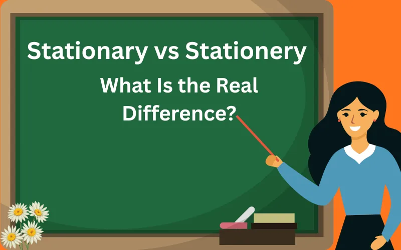 stationary vs stationery
