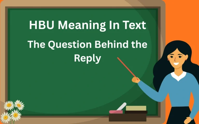 HBU Meaning in Text The Question Behind the Reply