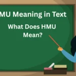 HMU Meaning in Text What Does HMU Mean?