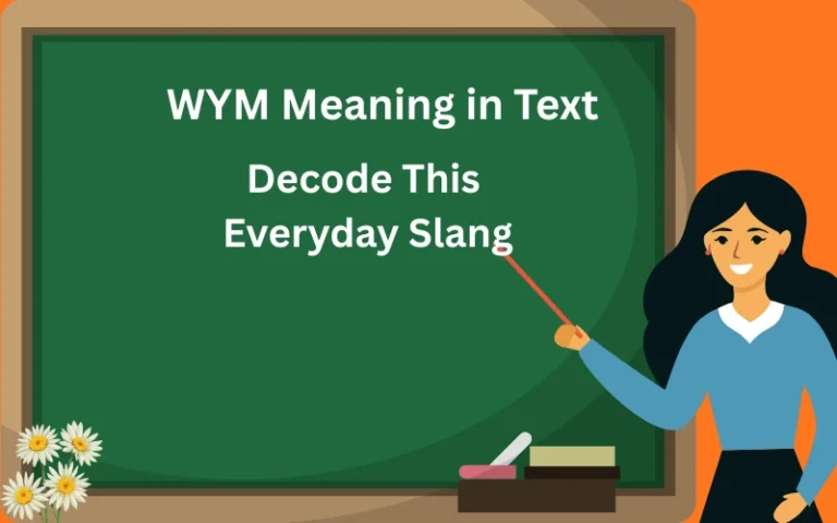 WYM Meaning in Text Decode This Everyday Slang